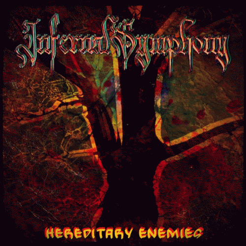 Infernal Symphony : Hereditary Enemies